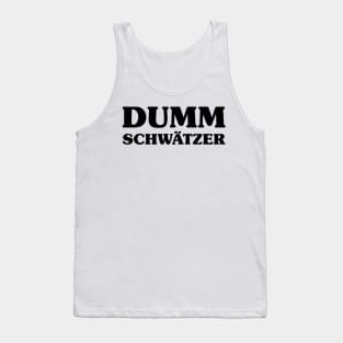 German Slang Dummschwätzer Tank Top